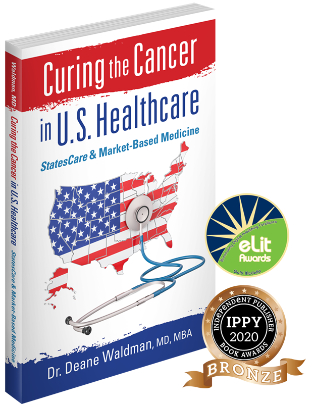 Book: "Curing the Cancer in U.S. Healthcare" by Dr. Deane Waldman